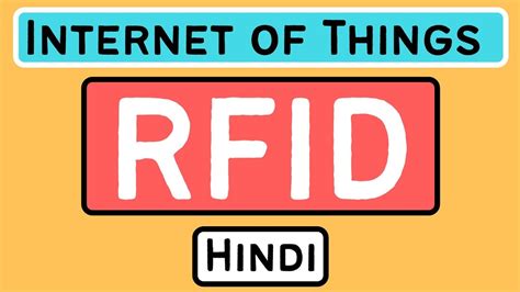 rfid tag kya hai in hindi|RFID Explained in Hindi l Internet of Things Course .